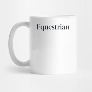 Horse - Equestrian Mug